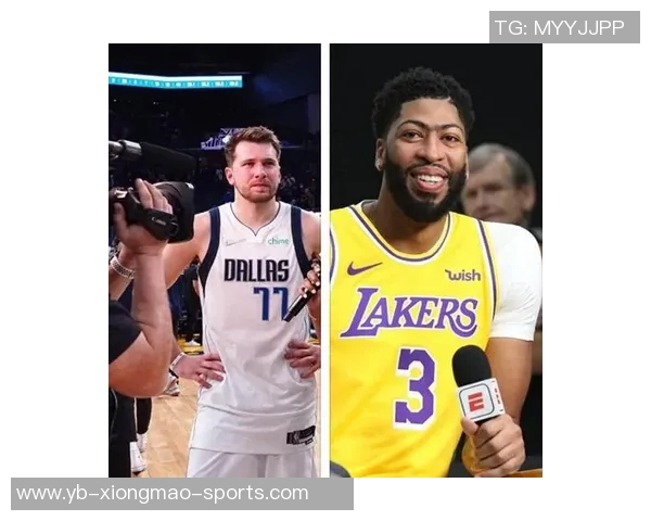 东契奇与浓眉赛后亲密互动揭示惊天交易背后的真相与友谊 东契奇与浓眉赛后亲密互动揭示惊天交易背后的真相与友谊