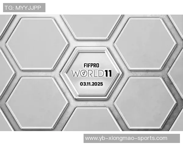 FIFPRO年度最佳阵候选名单将在10月27日揭晓最终结果于11月3日公布